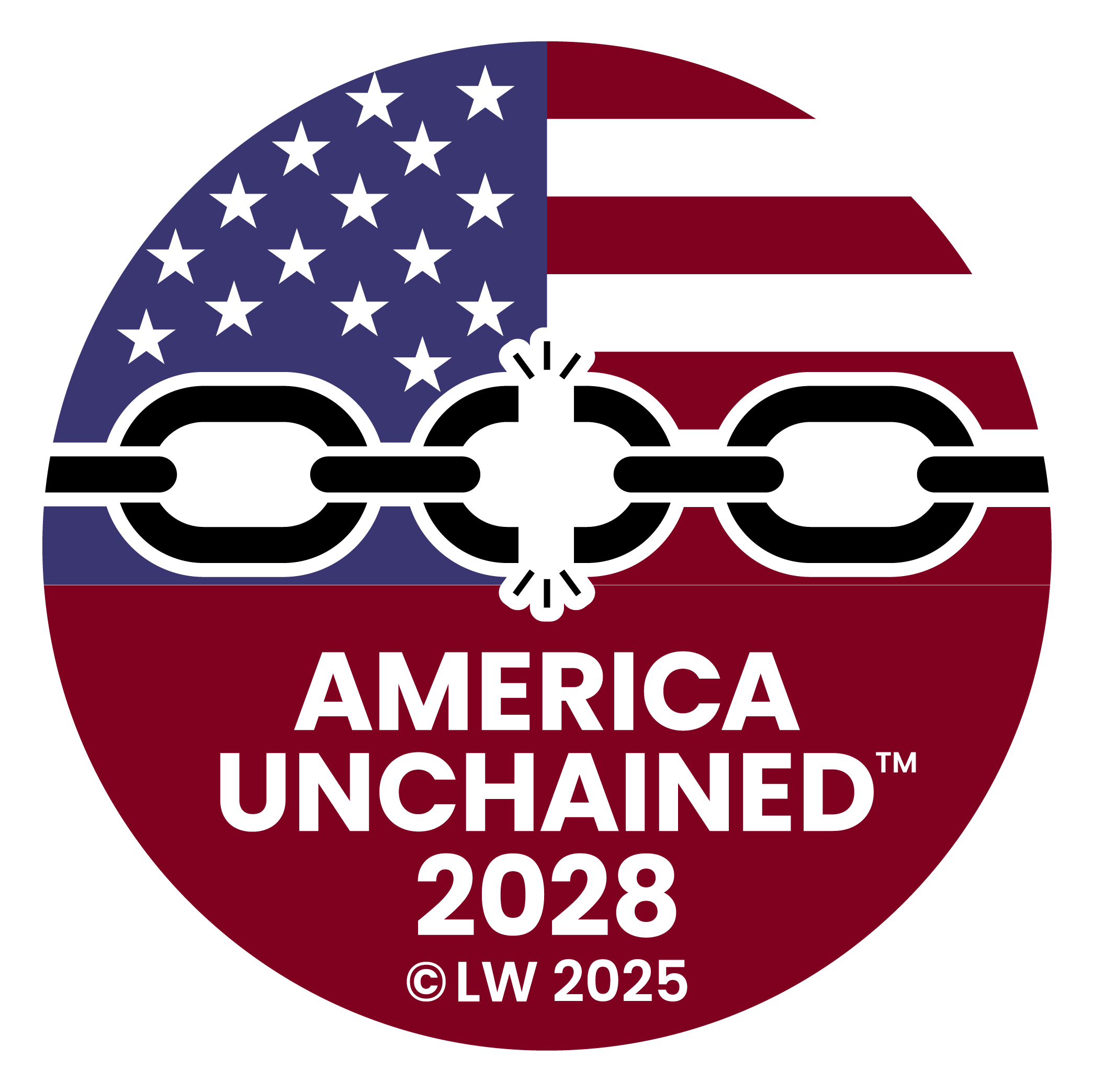 America Unchained 2028 circular badge with broken chain and U.S. flag, official mark of Dr. Lance Williams campaign